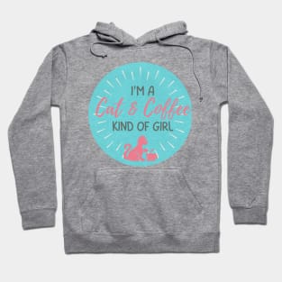 I'm a Cat and Coffee Kind of Girl Hoodie